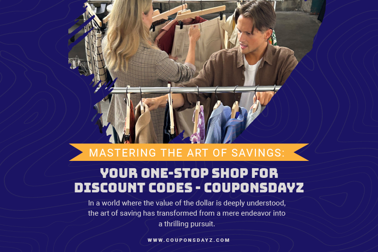 mastering-the-art-of-savings-your-one-stop-shop-for-discount-codes-couponsdayz